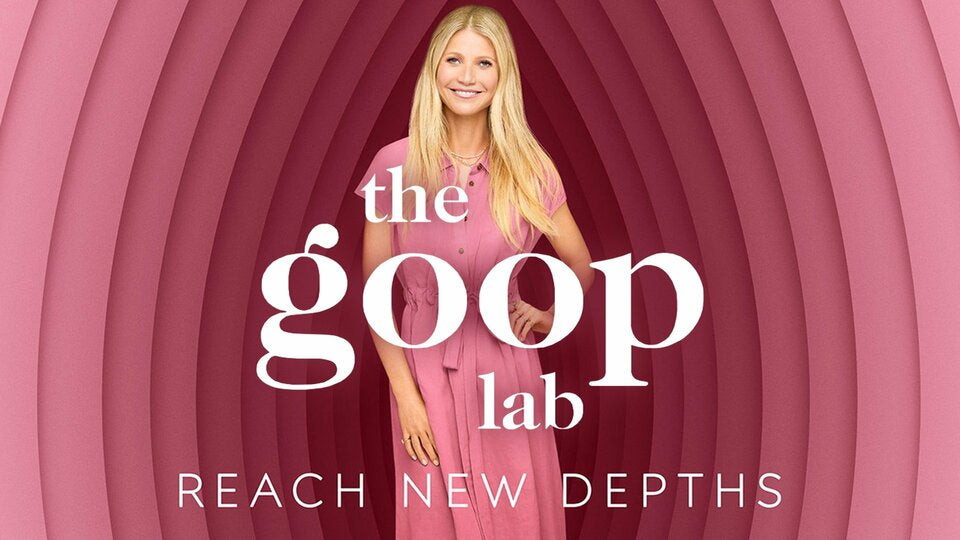 The Goop Lab: il Benessere oltre il clinico